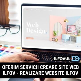 Oferim servicii Creare Site Web Ilfov - Realizare Website Ilfov