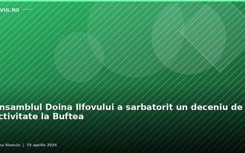 Ansamblul Doina Ilfovului a sarbatorit un deceniu de activitate la Buftea