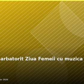 Clinceni a sărbătorit Ziua Femeii cu muzică și flori