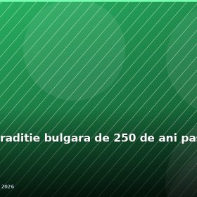 Lazarelul, traditie bulgara de 250 de ani pastrata la Magurele
