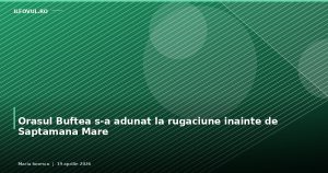 Orasul Buftea s-a adunat la rugaciune inainte de Saptamana Mare