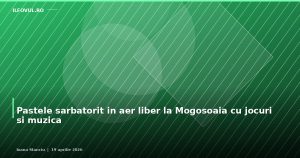 Pastele sarbatorit in aer liber la Mogosoaia cu jocuri si muzica