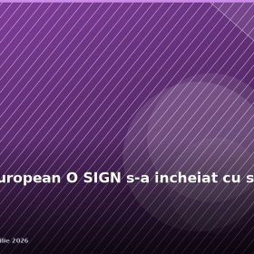 Proiectul european O SIGN s-a încheiat cu succes la Buftea