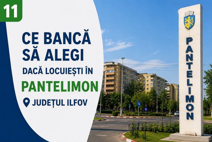 Ce bancă să alegi dacă locuiești în Pantelimon